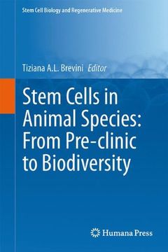 portada Stem Cells in Animal Species: From Pre-Clinic to Biodiversity (Stem Cell Biology and Regenerative Medicine) (en Inglés)
