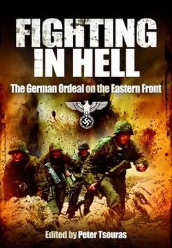 portada fighting in hell: the german ordeal on the eastern front. erhard raus, hans von greiffenberg, waldemar erfurth (en Inglés)