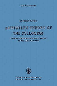 portada aristotle's theory of the syllogism: a logico-philogical study of book a of the prior analytics
