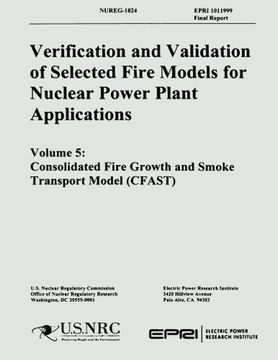 portada Verification & Validation of Selected Fire Models for Nuclear Power Plant Application: Volume 5: Consolidate Fire Growth and Smoke Transport Model