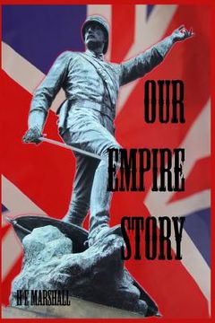 portada Our Empire Story: Stories of India and the Greater Colonies