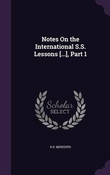 portada Notes On the International S.S. Lessons [...], Part 1 (en Inglés)