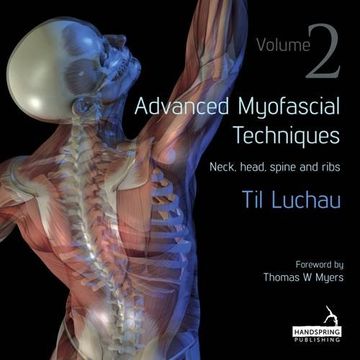 portada Advanced Myofascial Techniques: Volume 2: Neck, Head, Spine and Ribs (in English)