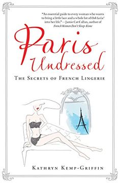 portada Paris Undressed: The Secrets of French Lingerie