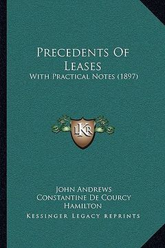 portada precedents of leases: with practical notes (1897) (in English)