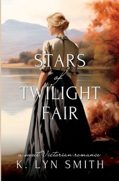 portada Stars of Twilight Fair: A Sweet Victorian Romance (en Inglés)