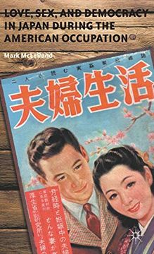 portada Love, Sex, and Democracy in Japan During the American Occupation (en Inglés)