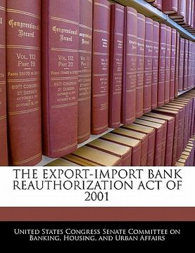 portada the export-import bank reauthorization act of 2001 (in English)