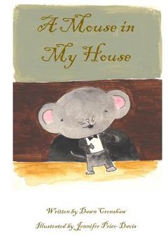 portada A Mouse in My House: Children's Book (en Inglés)