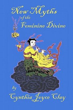 portada new myths of the feminine divine (en Inglés)