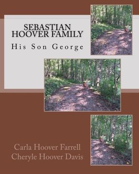 portada Sebastian Hoover Family: His Son George (Hoover Family History) (Volume 2)