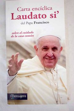 Libro Carta Encíclica Laudato Si' Del Santo Padre Francisco Sobre El ...