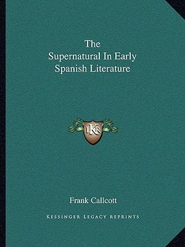 portada the supernatural in early spanish literature (en Inglés)