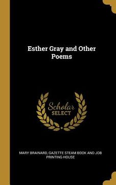 portada Esther Gray and Other Poems (en Inglés)