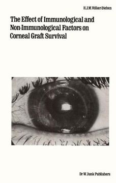 portada The Effect of Immunological and Non-immunological Factors on Corneal Graft Survival: A Single Centre Study (Monographs in Ophthalmology)