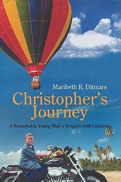 portada christopher's journey: a remarkable young man's struggle with leukemia