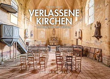 portada Verlassene Kirchen: Kultstätten im Verfall (en Alemán)