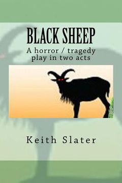 portada Black Sheep: A horror / tragedy play in two acts (en Inglés)