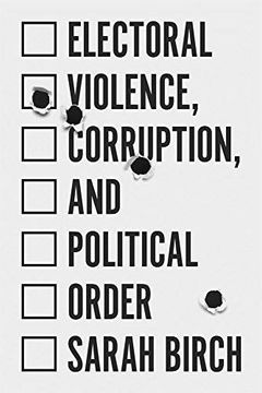portada Electoral Violence, Corruption, and Political Order (in English)