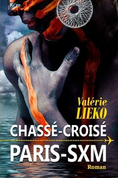 portada Chassé-Croisé Paris SXM (en Francés)