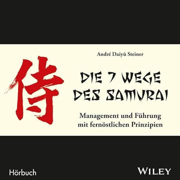 portada Die 7 Wege des Samurai: Management und Führung mit Fernöstlichen Prinzipien