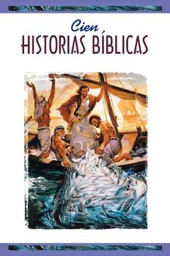 portada cien historias b blicas (one hundred bible stories) (in Spanish)