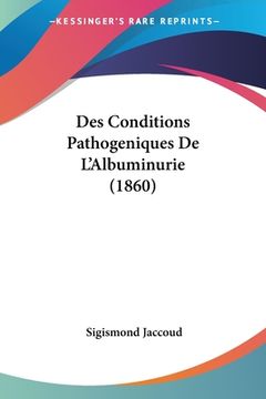 portada Des Conditions Pathogeniques De L'Albuminurie (1860) (en Francés)