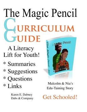 portada 1: The Magic Pencil Curriculum Guide: A Literacy Lift for Youth!: Volume 3 (The Magic Pencil Series Book 3)