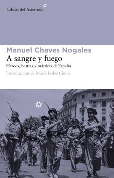 portada A Sangre y Fuego: Héroes, Bestias y Mártires de España
