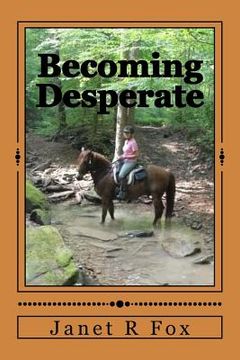 portada Becoming Desperate: Book One in the Desperate Horse Wives Trilogy (en Inglés)