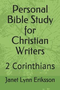 portada Personal Bible Study for Christian Writers: 2 Corinthians (en Inglés)