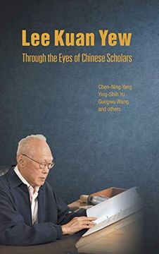 portada Lee Kuan yew Through the Eyes of Chinese Scholars (en Inglés)
