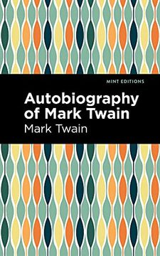 portada Autobiography of Mark Twain (Mint Editions) (in English)