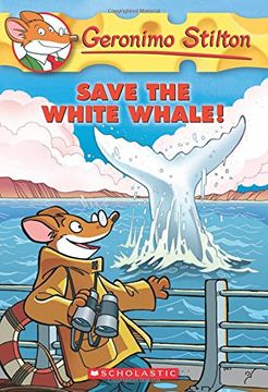 portada Save the White Whale! (Geronimo Stilton, no. 45) (in English)
