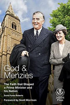 portada God and Menzies: The Faith that Shaped a Prime Minister and his Nation (en Inglés)