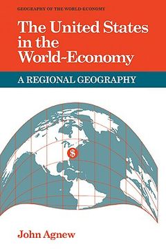 portada The United States in the World-Economy: A Regional Geography (Geography of the World-Economy) (en Inglés)