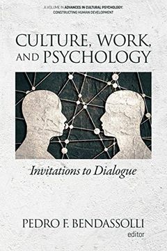 portada Culture, Work and Psychology: Invitations to Dialogue (Advances in Cultural Psychology: Constructing Human Development) 