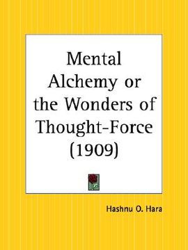 portada mental alchemy or the wonders of thought-force (in English)