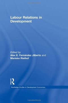 portada Labour Relations in Development (Routledge Studies in Development Economics) (en Inglés)