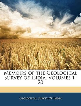 portada memoirs of the geological survey of india, volumes 1-20 (en Inglés)