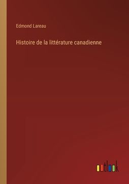 portada Histoire de la littérature canadienne (en Francés)