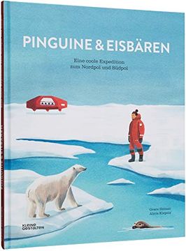 portada Pinguine und Eisbären: Eine Coole Expedition zum Nordpol und Südpol (in German)