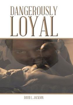 portada Dangerously Loyal (en Inglés)