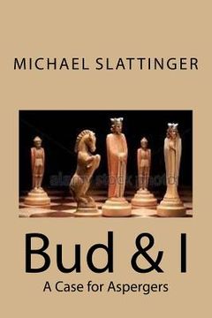 portada Bud & I: A Case for Asperger's (in English)