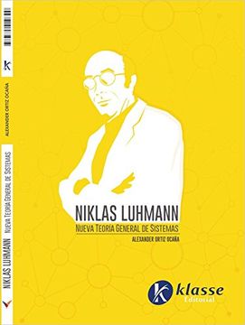 Libro Niklas Luhmann Nueva Teoría General De Sistemas, Alexander Ortiz ...