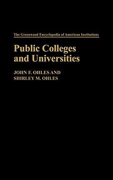 portada Public Colleges and Universities: (The Greenwood Encyclopedia of American Institutions) (en Inglés)