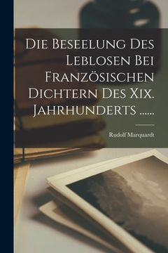 portada Die Beseelung Des Leblosen Bei Französischen Dichtern Des Xix. Jahrhunderts ...... (en Alemán)