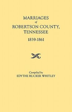 portada marriages of robertson county, tennessee, 1839-1861 (en Inglés)