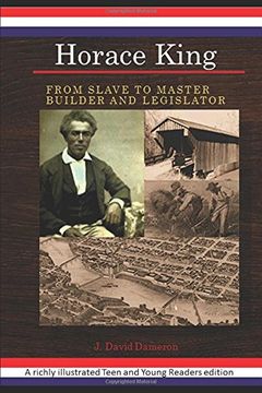 portada Horace King: From Slave, to Master Builder and Legislator (An African American Experience Project) (en Inglés)