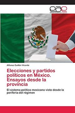 portada Elecciones y Partidos Políticos en México. Ensayos Desde la Provincia